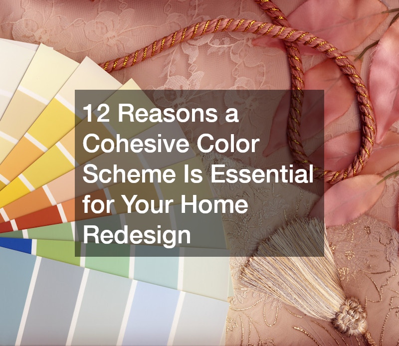 12 Reasons a Cohesive Color Scheme Is Essential for Your Home Redesign